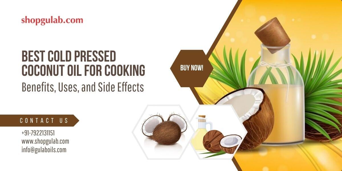 Best Cold Pressed Coconut Oil for Cooking Benefits, Uses, and Side Effects