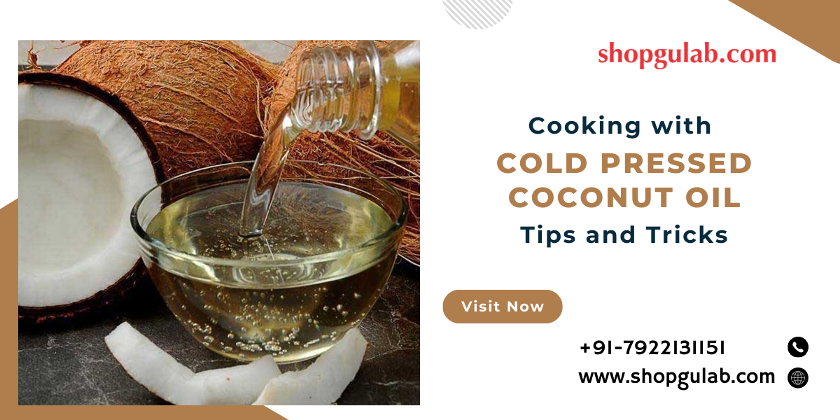 Cooking with Cold Pressed Coconut Oil Tips and Tricks